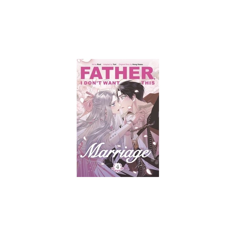 Father, I Don't Want This Marriage V04