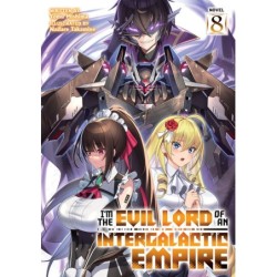 I'm the Evil Lord of an Intergalactic Empire! Novel V08