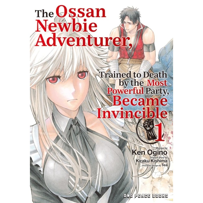 Ossan Newbie Adventurer  V01 Trained to Death by the Most Powerful Party, Became Invincible