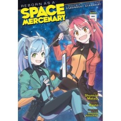 Reborn as a Space Mercenary Manga V09 I Woke Up Piloting the Strongest Starship!
