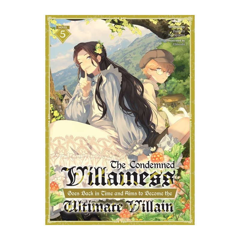 Condemned Villainess Goes Back in Time & Aims to Become the Ultimate Villain Novel V05