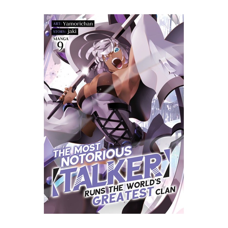 Most Notorious Talker Runs the World's Greatest Clan Manga V09
