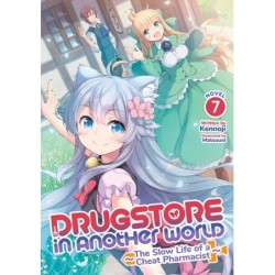 Drugstore in Another World Novel V07 The Slow Life of a Cheat Pharmacist