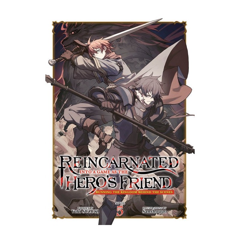 Reincarnated Into a Game as the Hero's Friend Novel V05 Running the Kingdom Behind the Scenes