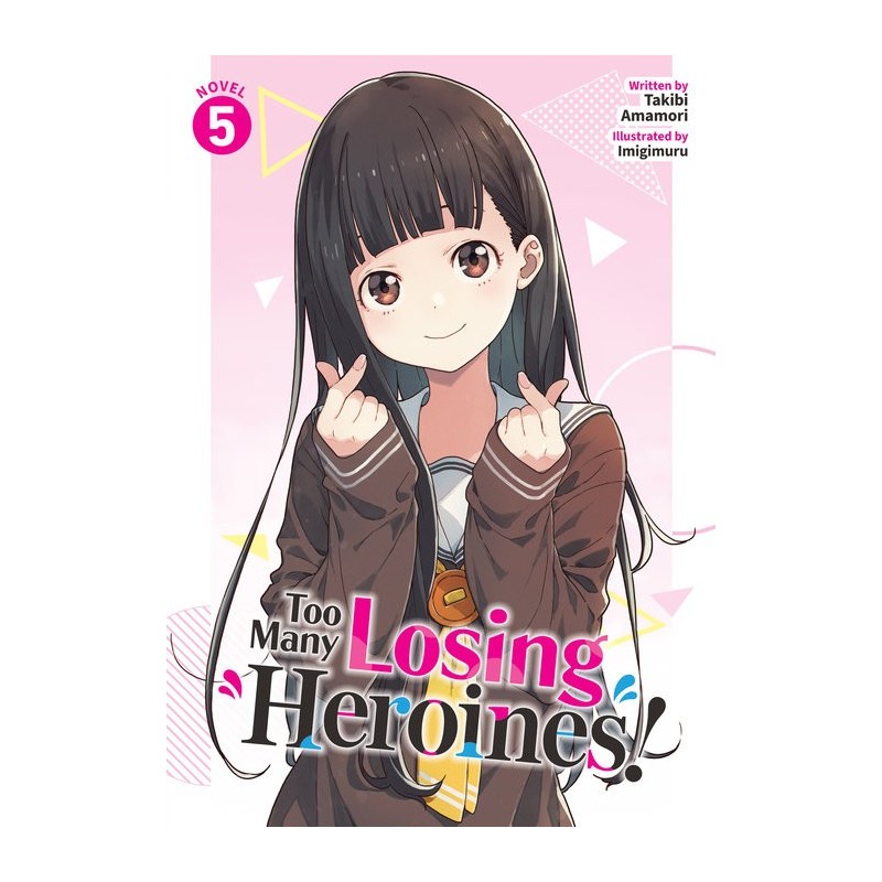 Too Many Losing Heroines! Novel V05