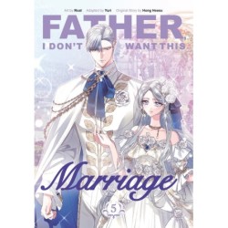 Father, I Don't Want This Marriage V05