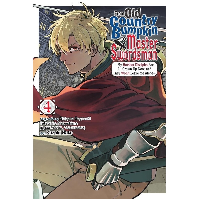 From Old Country Bumpkin to Master Swordsman V04 My Hotshot Disciples Are All Grown Up Now, & They Won't Leave Me Alone