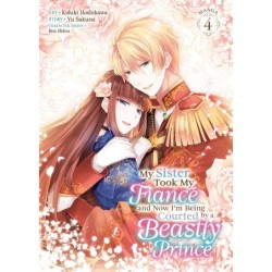 My Sister Took My Fiance & Now I'm Being Courted by a Beastly Prince Manga V04