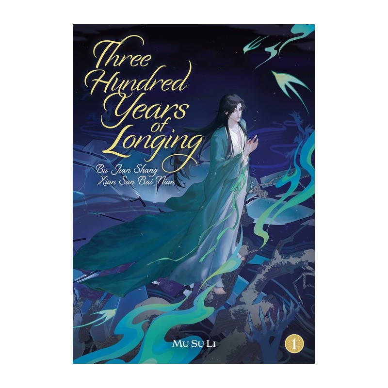 Three Hundred Years of Longing Novel V01 Bu Jian Shang Xian San Bai Nian