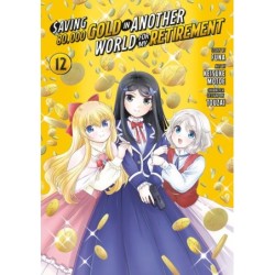 Saving 80,000 Gold in Another World for My Retirement Manga V12