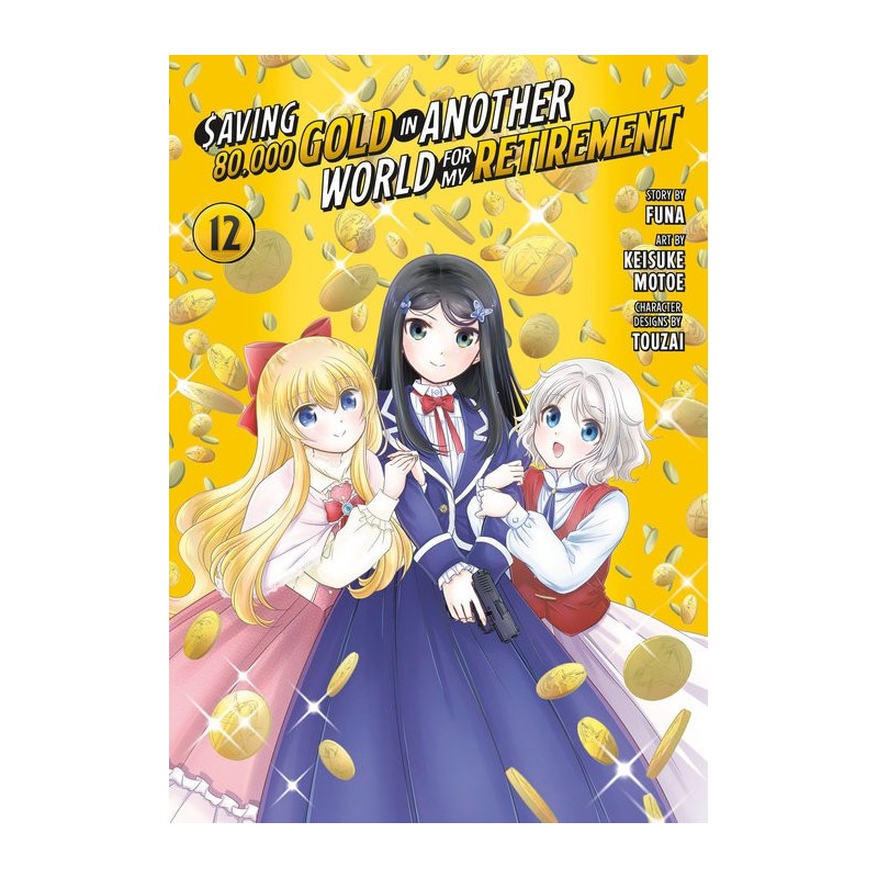 Saving 80,000 Gold in Another World for My Retirement Manga V12