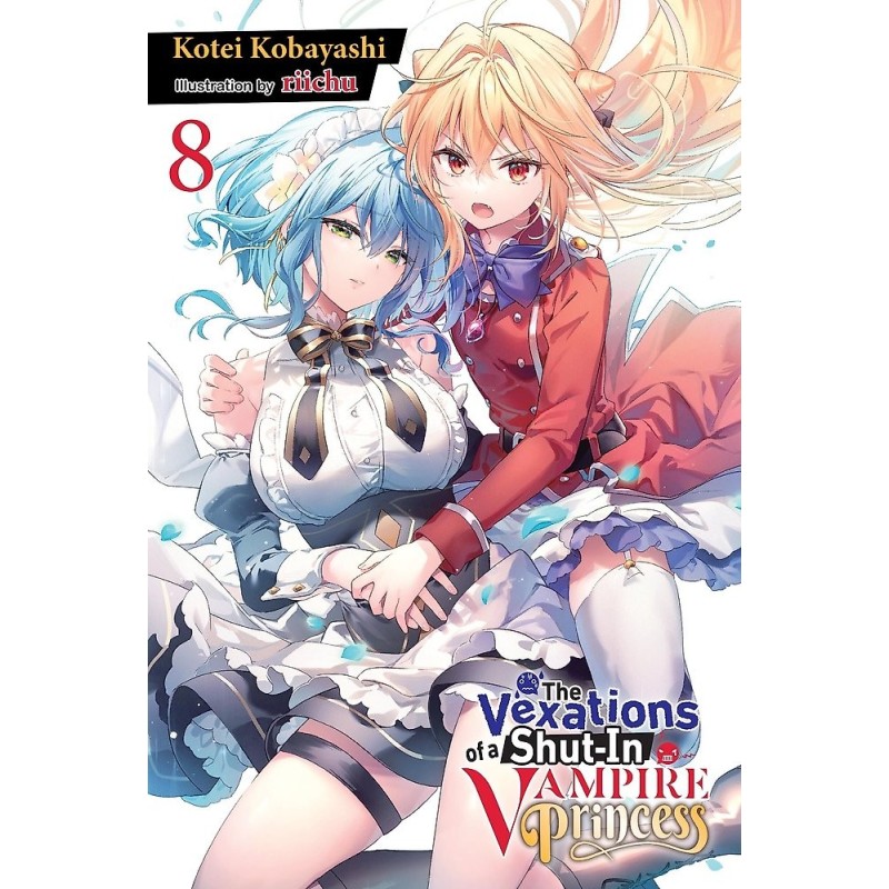 Vexations of a Shut-In Vampire Princess Novel V08