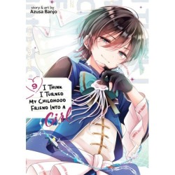 I Think I Turned My Childhood Friend Into a Girl V09