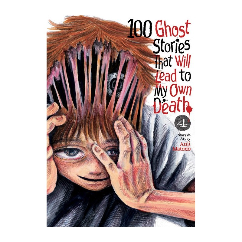 100 Ghost Stories That Will Lead to My Own Death V04