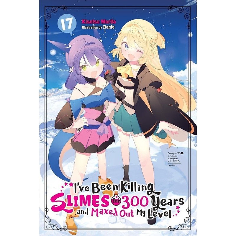 I've Been Killing Slimes for 300 Years & Maxed Out My Level Novel V17