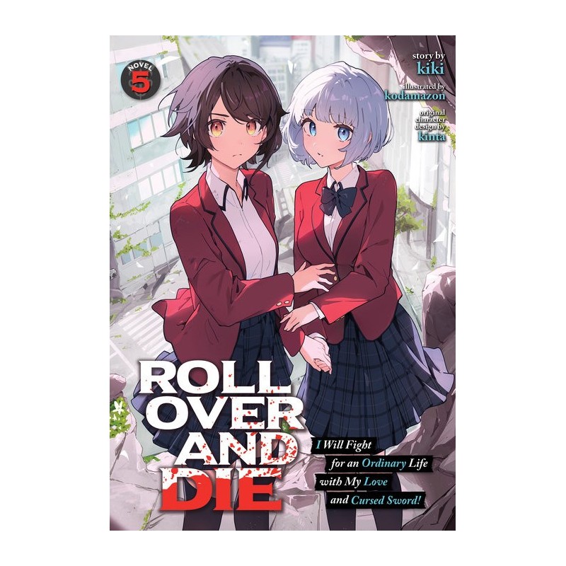 Roll Over & Die Novel V05 I Will Fight for an Ordinary Life with My Love & Cursed Sword!