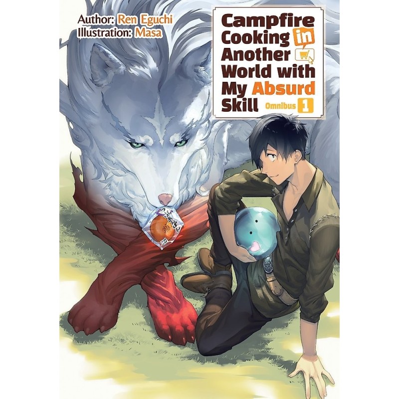 Campfire Cooking in Another World with My Absurd Skill Novel Omnibus V01