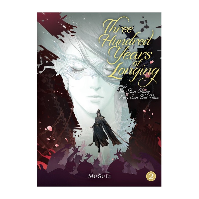 Three Hundred Years of Longing Novel V02 Bu Jian Shang Xian San Bai Nian