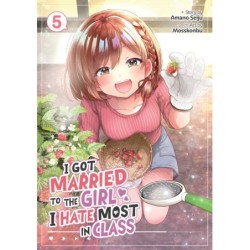 I Got Married to the Girl I Hate Most in Class Manga V05