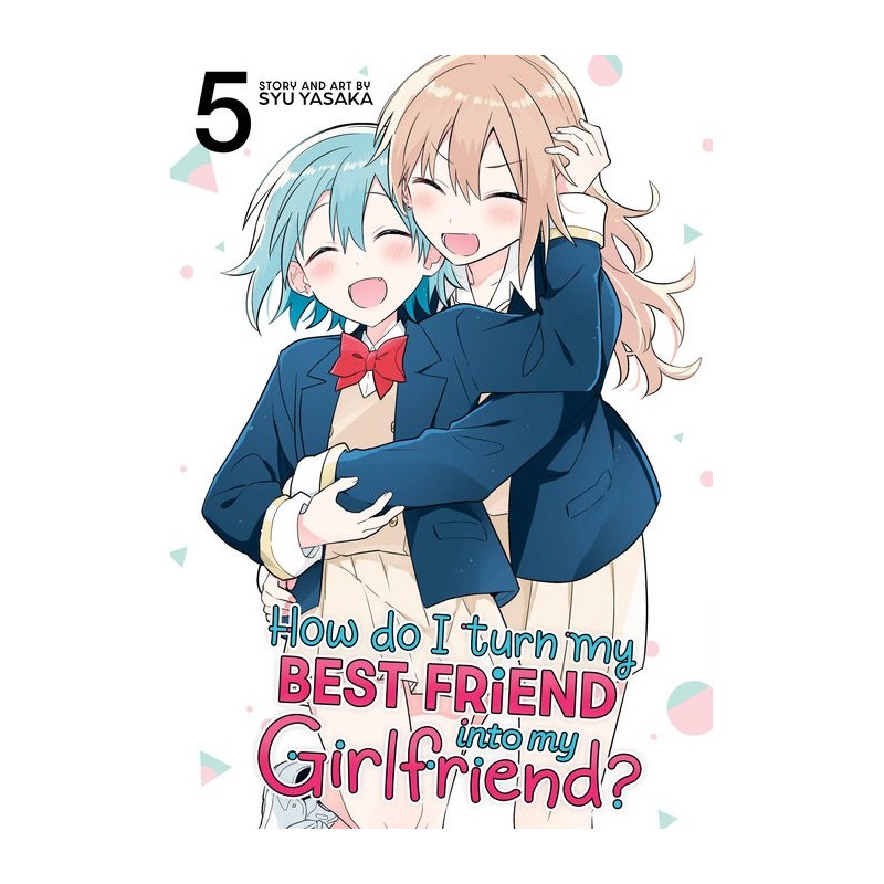 How Do I Turn My Best Friend Into My Girlfriend? V05