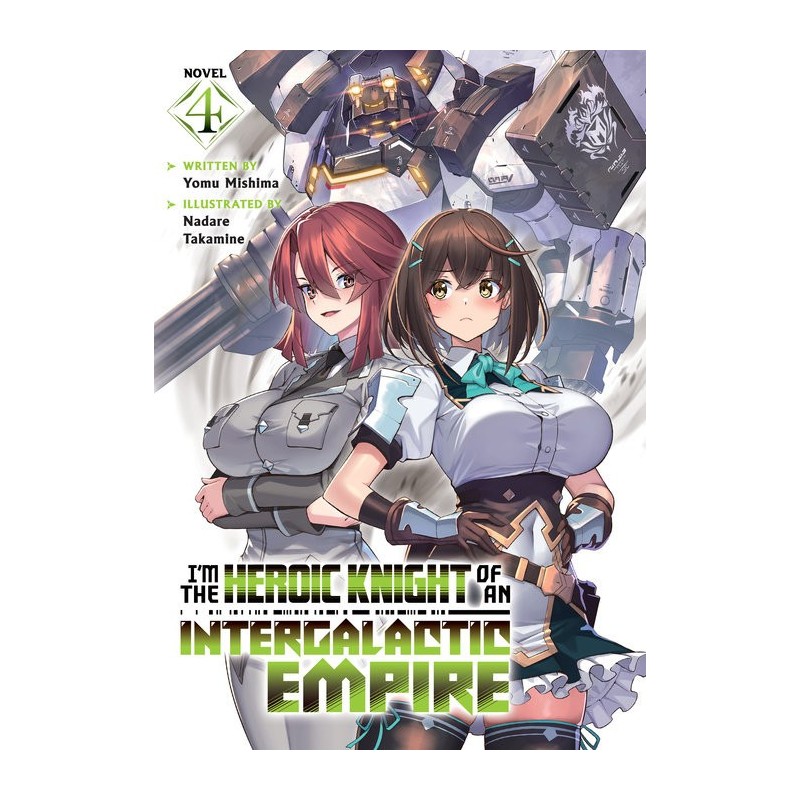 I'm the Heroic Knight of an Intergalactic Empire! Novel V04