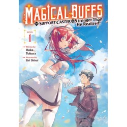 Magical Buffs Novel V01 The Support Caster Is Stronger Than He Realized!
