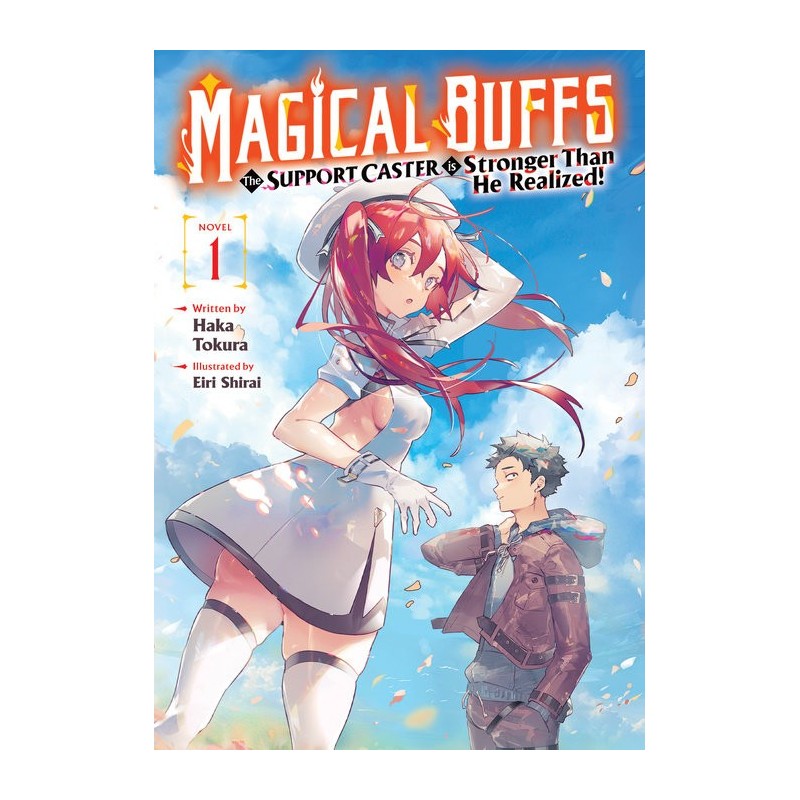 Magical Buffs Novel V01 The Support Caster Is Stronger Than He Realized!