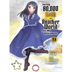 Saving 80,000 Gold in Another World for My Retirement Novel V09