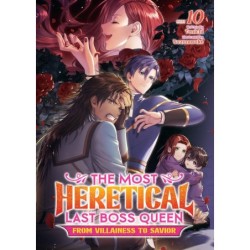Most Heretical Last Boss Queen From Villainess to Savior Novel V10