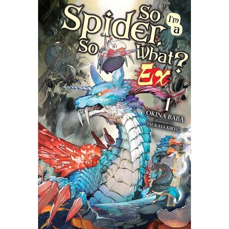 So I'm a Spider, So What? Ex Novel V01