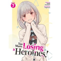 Too Many Losing Heroines! Novel V07