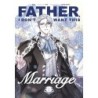 Father, I Don't Want This Marriage V06