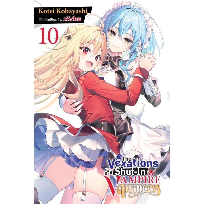 Vexations of a Shut-In Vampire Princess Novel V10