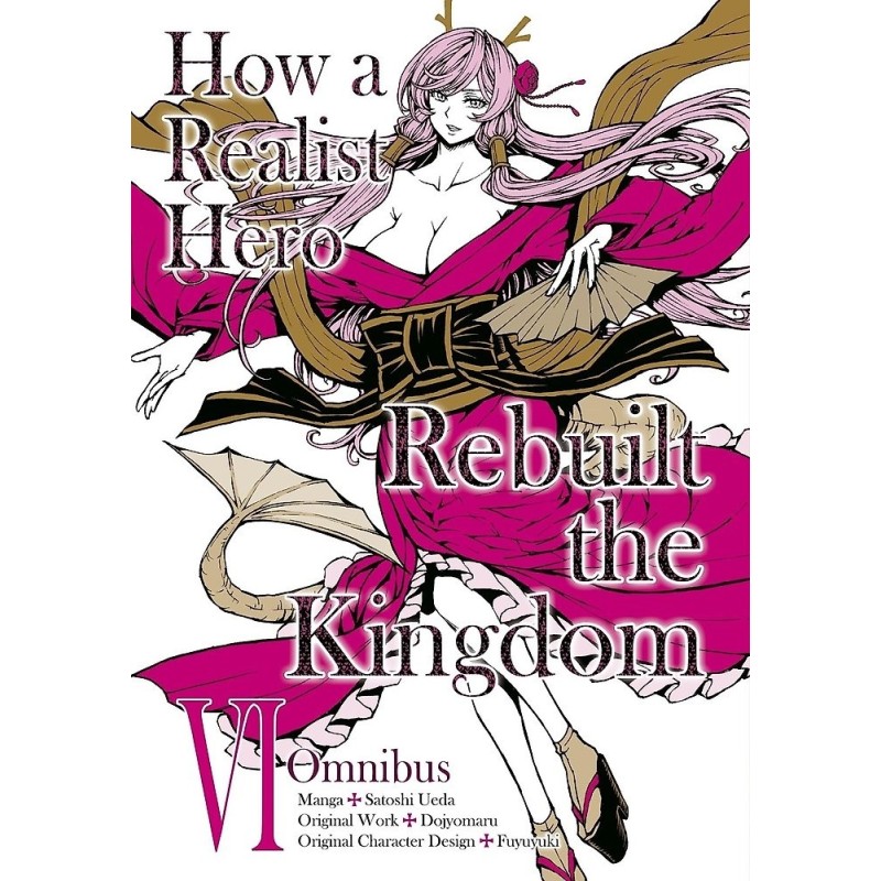 How a Realist Hero Rebuilt the Kingdom Manga Omnibus V06
