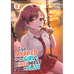 I Got Married to the Girl I Hate Most in Class Manga V06