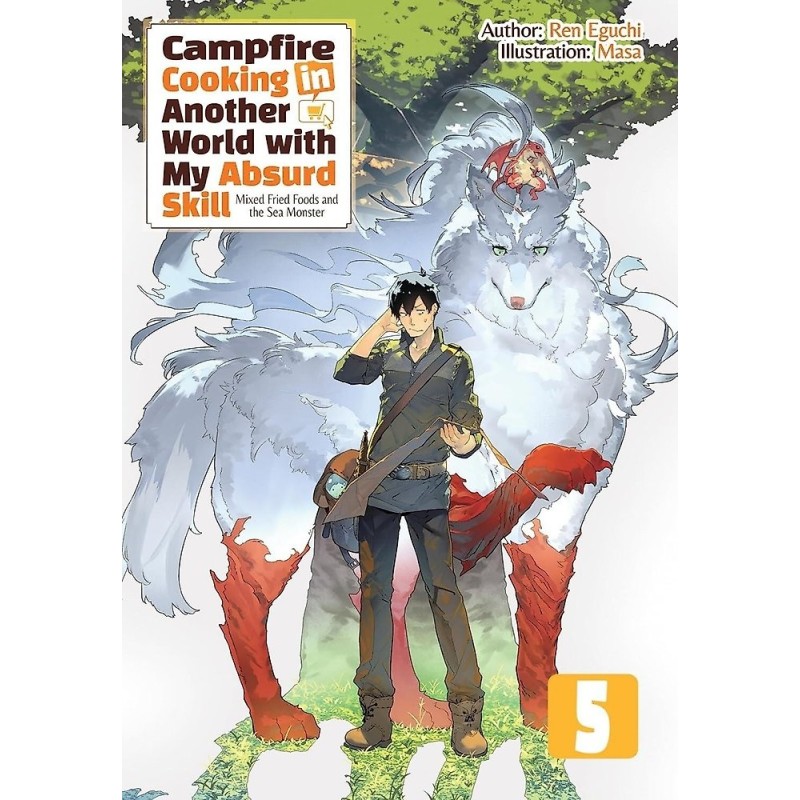 Campfire Cooking in Another World with My Absurd Skill Novel Omnibus V05