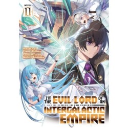 I'm the Evil Lord of an Intergalactic Empire! Novel V11