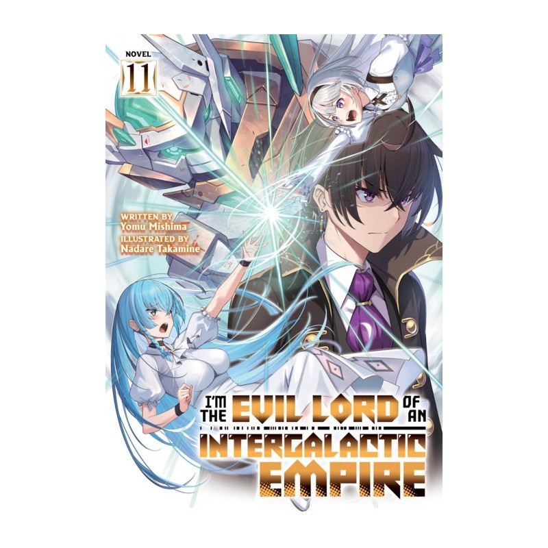 I'm the Evil Lord of an Intergalactic Empire! Novel V11