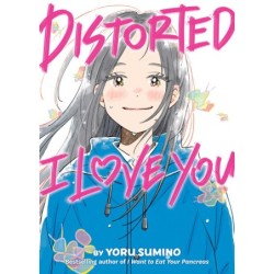 Distorted I Love You Novel