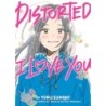 Distorted I Love You Novel