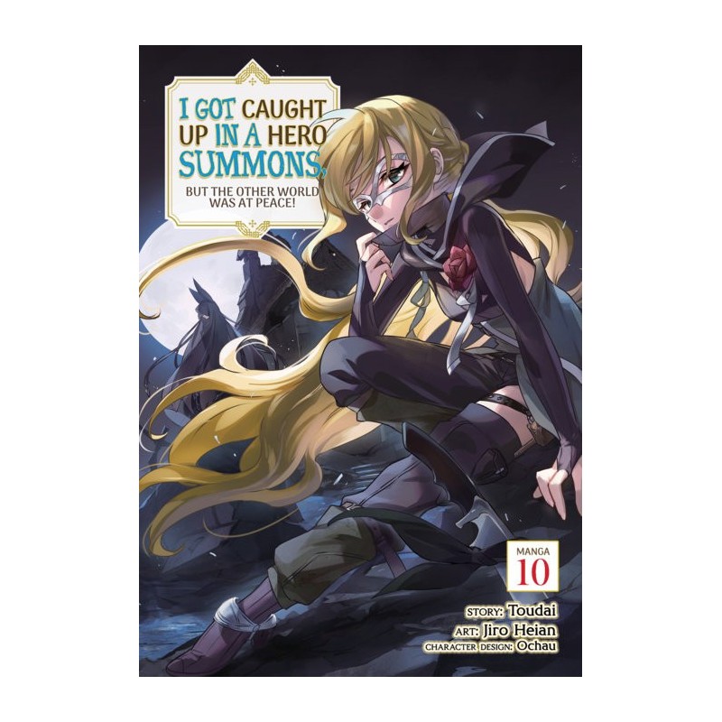 I Got Caught Up in a Hero Summons, But the Other World Was at Peace! Manga V10