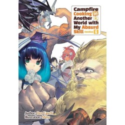 Campfire Cooking in Another World with My Absurd Skill Novel Omnibus V06