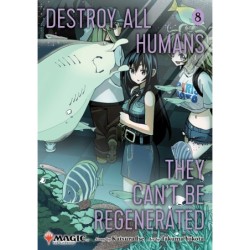 Destroy All Humans. They Can't Be Regenerated. Manga V08 Limited Edition MTG Card Included in First Print