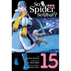 So I'm a Spider, So What? Manga V15