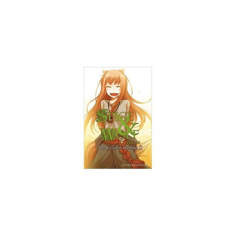 Spice & Wolf Novel V16 The Coin of the Sun II