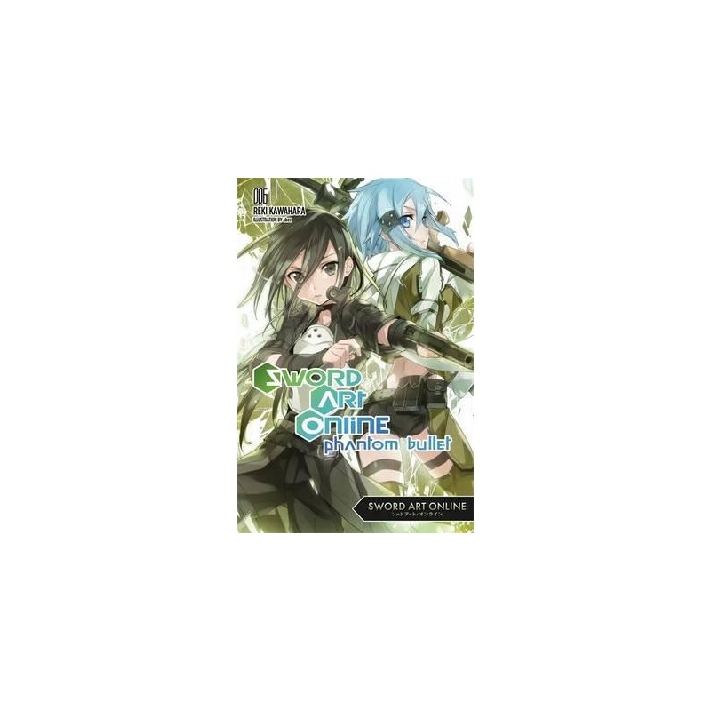 Sword Art Online Novel V06 Phantom Bullet