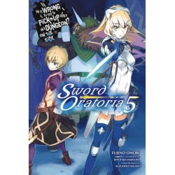 Is It Wrong to Try to Pick Up Girls in a Dungeon? On the Side Sword Oratoria Novel V05