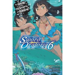 Is It Wrong to Try to Pick Up Girls in a Dungeon? On the Side: Sword Oratoria Novel V06